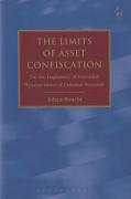 Cover of The Limits of Asset Confiscation: On the Legitimacy of Extended Appropriation of Criminal Proceeds