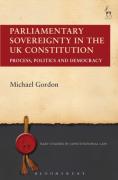 Cover of Parliamentary Sovereignty in the UK Constitution: Process, Politics and Democracy