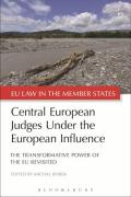 Cover of Central European Judges Under the European Influence: The Transformative Power of the EU Revisited