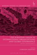 Cover of The European Union in International Organisations and Global Governance