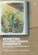 Cover of Rewriting Children's Rights Judgments: From Academic Vision to New Practice