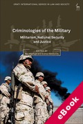 Cover of Criminologies of the Military: Militarism, National Security and Justice (eBook)