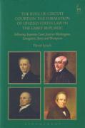 Cover of The Role of Circuit Courts in the Formation of United States Law in the Early Republic: Following Supreme Court Justices Washington, Livingston, Story and Thompson
