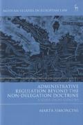 Cover of Administrative Regulation Beyond the Non-Delegation Doctrine: A Study on EU Agencies (eBook)