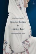 Cover of Gender Justice in Islamic Law: Homicide and Bodily Injuries
