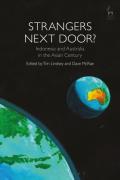 Cover of Strangers Next Door?: Indonesia and Australia in the Asian Century