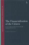 Cover of The Financialisation of the Citizen: Social and Financial Inclusion through European Private Law