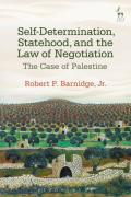 Cover of Self-Determination, Statehood, and the Law of Negotiation: The Case of Palestine