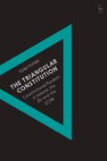 Cover of The Triangular Constitution: Constitutional Pluralism in Ireland, the EU and the ECHR