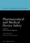 Cover of Pharmaceutical and Medical Device Safety: A Study in Public and Private Regulation