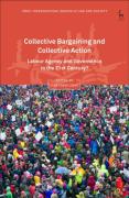 Cover of Collective Bargaining and Collective Action: Labour Agency and Governance in the 21st Century?