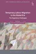 Cover of Temporary Labour Migration in the Global Era: The Regulatory Challenges