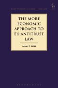 Cover of The More Economic Approach to EU Antitrust Law