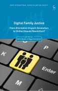 Cover of Digital Family Justice: From Alternative Dispute Resolution to Online Dispute Resolution?