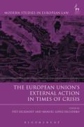 Cover of The European Union&#8217;s External Action in Times of Crisis