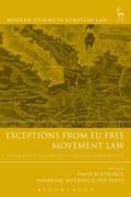 Cover of Exceptions from EU Free Movement Law: Derogation, Justification and Proportionality
