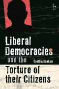 Cover of Liberal Democracies and the Torture of Their Citizens