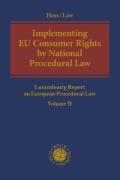 Cover of Implementing EU Consumer Rights by National Procedural Law Luxembourg Report on European Procedural Law Volume II