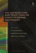 Cover of The Foundations and Traditions of Constitutional Amendment