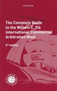 Cover of The Complete (but Unofficial) Guide to the Willem C. Vis Commercial Arbitration Moot