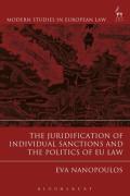 Cover of The Juridification of Individual Sanctions and the Politics of EU Law