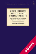 Cover of Competition, Effects and Predictability: Rule of Law and the Economic Approach to Competition (eBook)