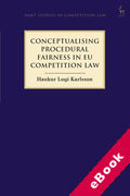 Cover of Conceptualising Procedural Fairness in EU Competition Law (eBook)