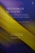 Cover of Freedom of Religion: An Ambiguous Right in the Contemporary European Legal Order