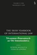 Cover of The Irish Yearbook of International Law, Volume 13, 2018