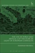 Cover of The Use of Force and Article 2 of the ECHR in Light of European Conflicts