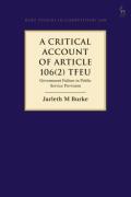 Cover of A Critical Account of Article 106(2) TFEU: Government Failure in Public Service Provision