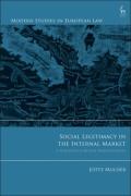 Cover of Social Legitimacy in the Internal Market  A Dialogue of Mutual Responsiveness