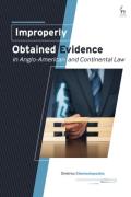 Cover of Improperly Obtained Evidence in Anglo-American and Continental Law