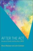 Cover of After the Act: Access to Family Justice after LASPO