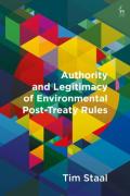 Cover of Authority and Legitimacy of Environmental Post-Treaty Rules