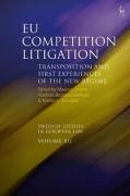 Cover of EU Competition Litigation: Transposition and First Experiences of the New Regime