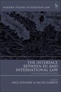 Cover of The Interface Between EU and International Law: Contemporary Reflections