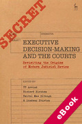 Cover of Executive Decision-Making and the Courts: Revisiting the Origins of Modern Judicial Review (eBook)