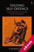 Cover of Rethinking Self-Defence: The 'Ancient Right's' Rationale Disentangled (eBook)