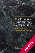 Cover of The Emotional Brain and the Guilty Mind: Novel Paradigms of Culpability and Punishment (eBook)