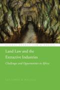 Cover of Land Law and the Extractive Industries: Challenges and Opportunities in Africa