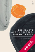 Cover of The Courts and the People - Friend or Foe: The Putney Debates 2019 (eBook)