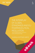 Cover of The Interplay of Global Standards and EU Pharmaceutical Regulation: The International Council for Harmonisation (eBook)