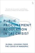 Cover of Public Procurement Regulation in (a) Crisis: Global Lessons from the COVID-19 Pandemic