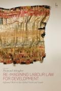 Cover of Re-Imagining Labour Law for Development: Informal Work in the Global North and South