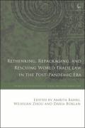Cover of Rethinking, Repackaging, and Rescuing World Trade Law in the Post-Pandemic Era