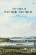 Cover of The Future of Asian Trade Deals and IP