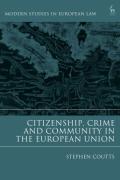 Cover of Citizenship, Crime and Community in the European Union