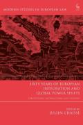 Cover of Sixty Years of European Integration and Global Power Shifts: Perceptions, Interactions and Lessons