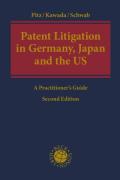 Cover of Patent Litigation in Germany, Japan and the United States: A Practitioner's Guide